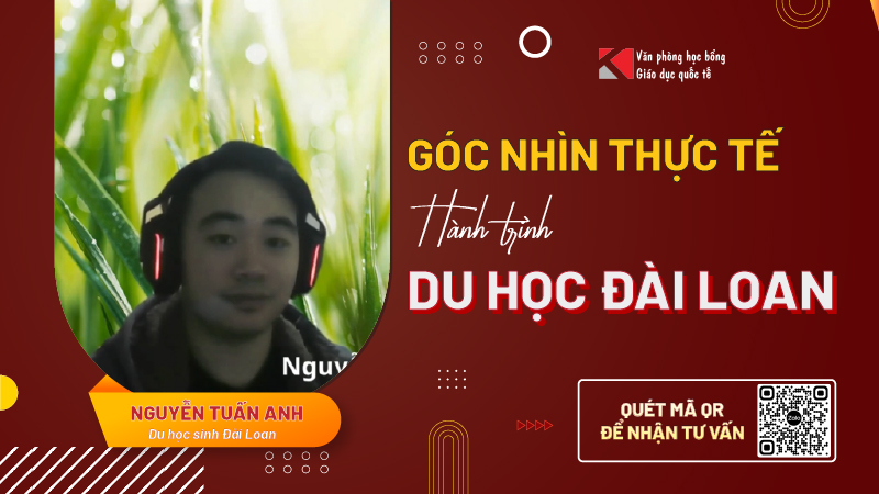 Hành trình du học Đài Loan: Chia sẻ thật tâm từ Nguyễn Tuấn Anh – Thạc sĩ 2025